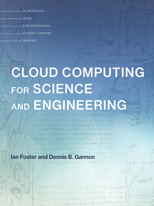 Title details for Cloud Computing for Science and Engineering by Ian Foster - Available